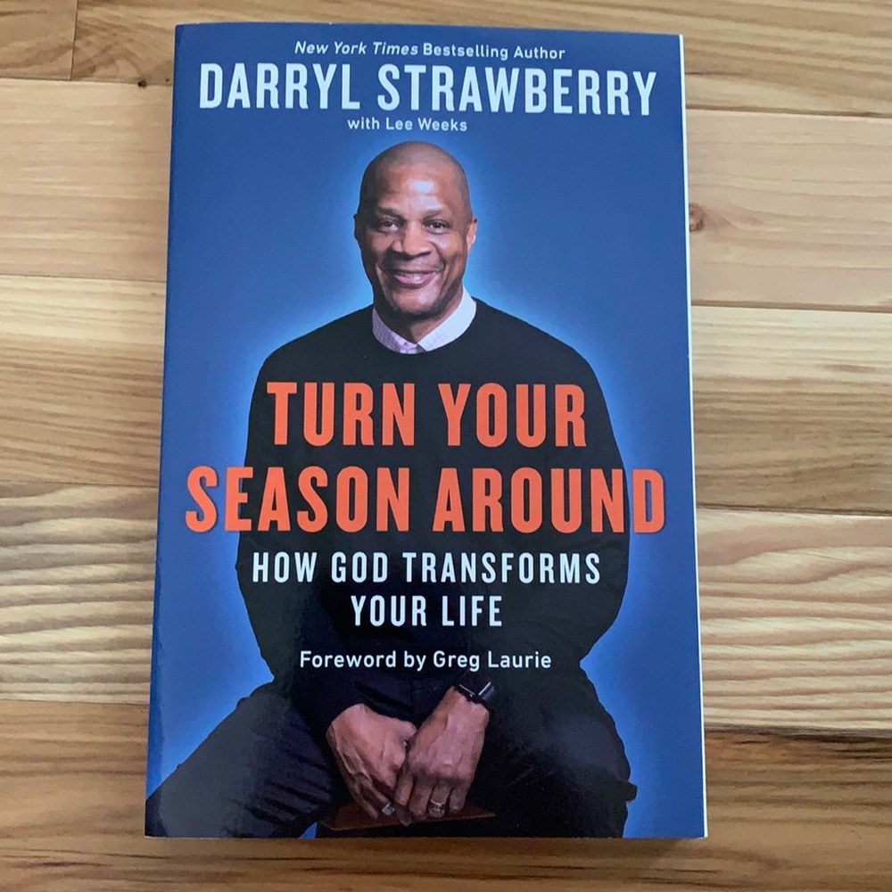 Darryl Strawberry’s Turn Your Season Around